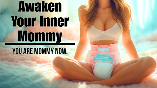 Awaken Your Inner Mommy